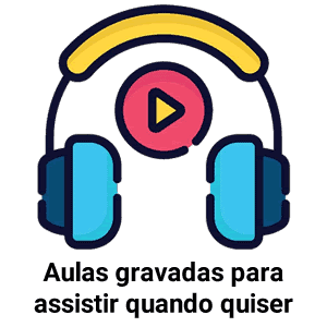 Aulas gravadas para assistir quando quiser